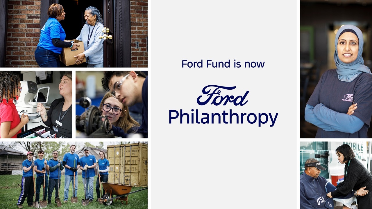 Ford Fund Rebrands as Ford Philanthropy: Renewed Brand Identity Reflects Ford’s Values And 75-Year Legacy of Supporting Communities